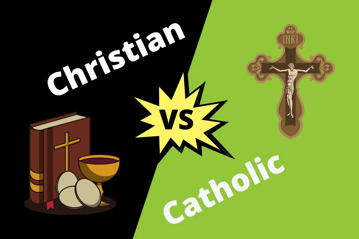 Difference Between Christian and Catholic