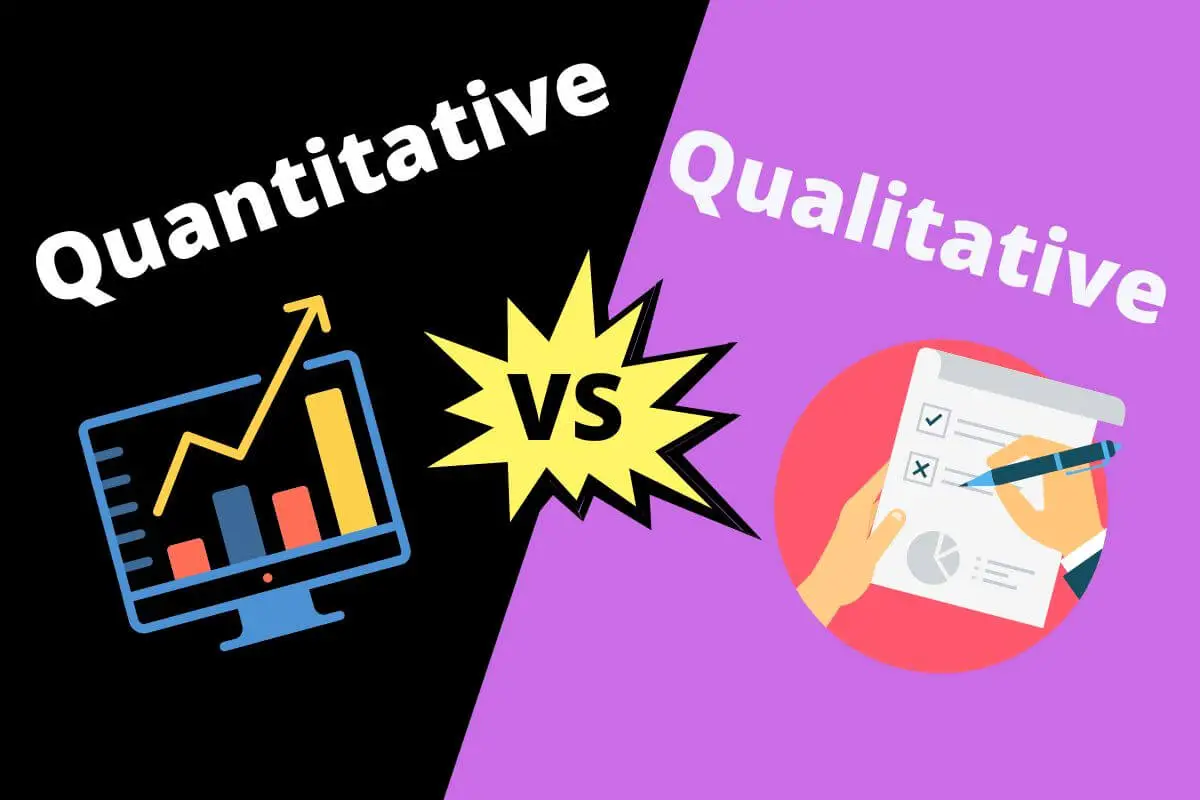 Quantitative vs Qualitative